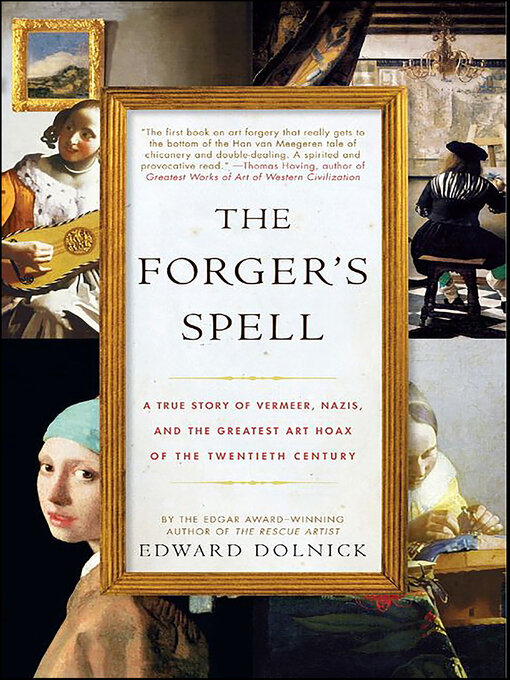 Title details for The Forger's Spell by Edward Dolnick - Wait list